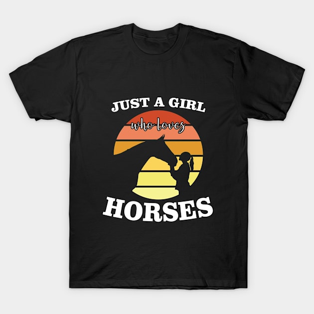 Horse - Just A Girl Who Loves Horses T-Shirt by Kudostees